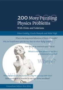 200 More Puzzling Physics Problems : With Hints and Solutions