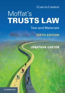 Moffat's Trusts Law 6th Edition 6th Edition : Text and Materials