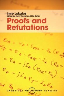 Proofs and Refutations : The Logic of Mathematical Discovery