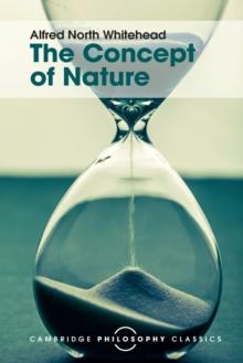 The Concept of Nature : Tarner Lectures