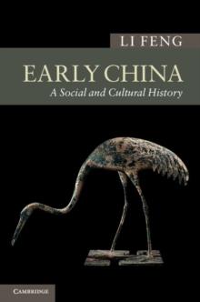 Early China : A Social and Cultural History