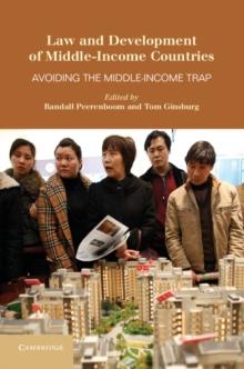 Law and Development of Middle-Income Countries : Avoiding the Middle-Income Trap