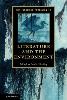 The Cambridge Companion to Literature and the Environment