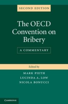 The OECD Convention on Bribery : A Commentary