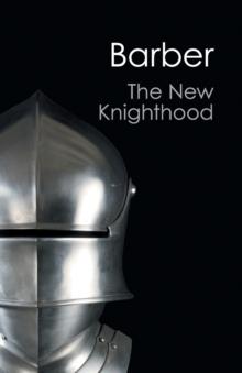 The New Knighthood : A History of the Order of the Temple