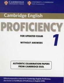 Cambridge English Proficiency 1 for Updated Exam Student's Book without Answers : Authentic Examination Papers from Cambridge ESOL