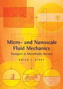 Micro- and Nanoscale Fluid Mechanics : Transport in Microfluidic Devices