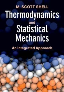 Thermodynamics and Statistical Mechanics : An Integrated Approach