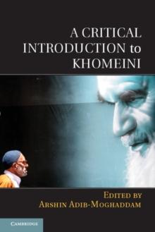 A Critical Introduction to Khomeini