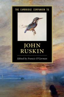 The Cambridge Companion to John Ruskin