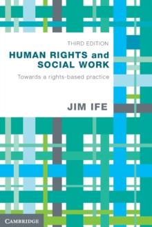 Human Rights and Social Work : Towards Rights-Based Practice