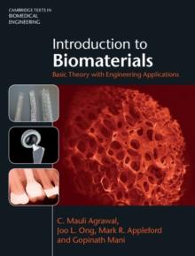 Introduction to Biomaterials : Basic Theory with Engineering Applications