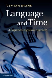 Language and Time : A Cognitive Linguistics Approach