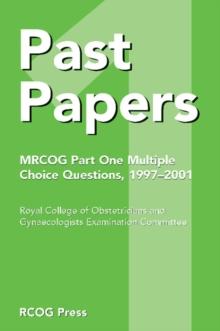 Past Papers MRCOG Part One Multiple Choice Questions : 1997-2001