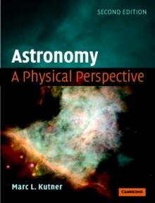 Astronomy: A Physical Perspective