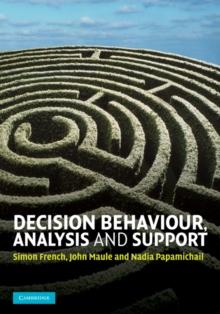 Decision Behaviour, Analysis and Support