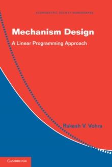 Mechanism Design : A Linear Programming Approach