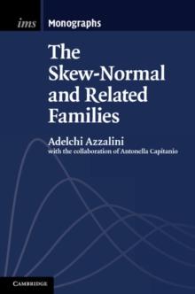 Skew-Normal and Related Families