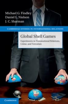 Global Shell Games : Experiments in Transnational Relations, Crime, and Terrorism