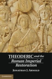 Theoderic and the Roman Imperial Restoration