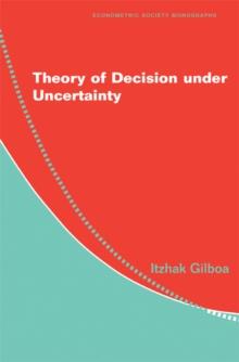 Theory of Decision under Uncertainty