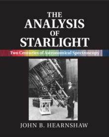 The Analysis of Starlight : Two Centuries of Astronomical Spectroscopy