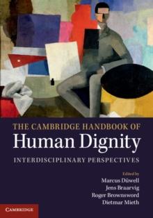 Cambridge Handbook of Human Dignity : Interdisciplinary Perspectives