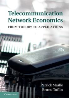 Telecommunication Network Economics : From Theory to Applications