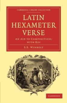 Latin Hexameter Verse : An Aid to Composition; with Key