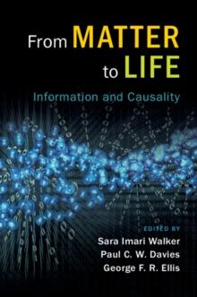 From Matter to Life : Information and Causality