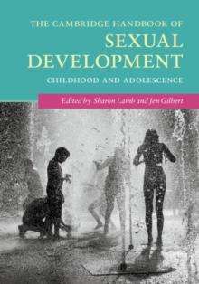 Cambridge Handbook of Sexual Development : Childhood and Adolescence