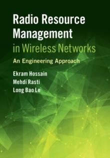 Radio Resource Management in Wireless Networks : An Engineering Approach