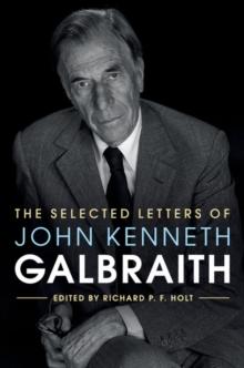 Selected Letters of John Kenneth Galbraith