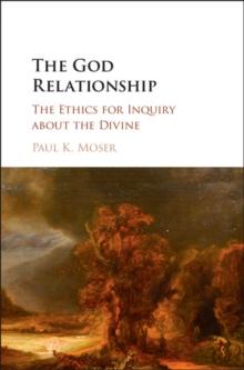 God Relationship : The Ethics for Inquiry about the Divine