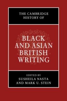 The Cambridge History of Black and Asian British Writing