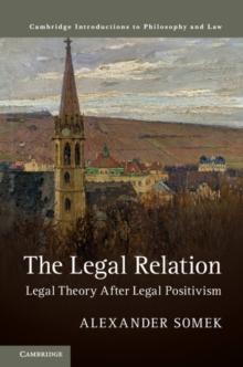 Legal Relation : Legal Theory after Legal Positivism