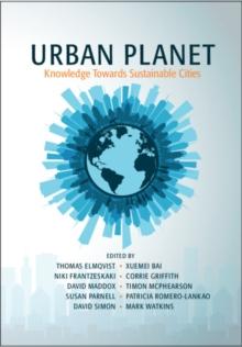 Urban Planet : Knowledge towards Sustainable Cities