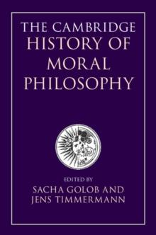 The Cambridge History of Moral Philosophy