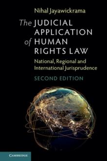 Judicial Application of Human Rights Law : National, Regional and International Jurisprudence