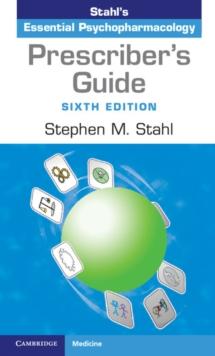 Prescriber's Guide : Stahl's Essential Psychopharmacology