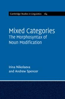 Mixed Categories : The Morphosyntax of Noun Modification