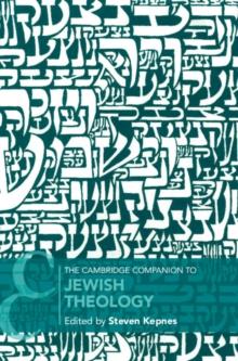 The Cambridge Companion to Jewish Theology