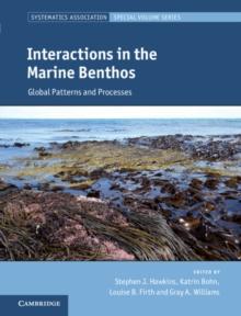 Interactions in the Marine Benthos : Global Patterns and Processes