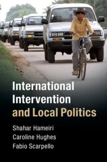 International Intervention and Local Politics