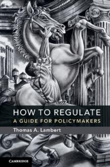 How to Regulate : A Guide for Policymakers