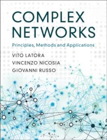 Complex Networks : Principles, Methods and Applications