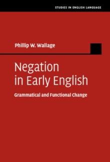 Negation in Early English : Grammatical and Functional Change