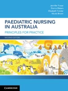 Paediatric Nursing in Australia : Principles for Practice