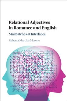 Relational Adjectives in Romance and English : Mismatches at Interfaces