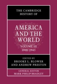 The Cambridge History of America and the World: Volume 3, 19001945